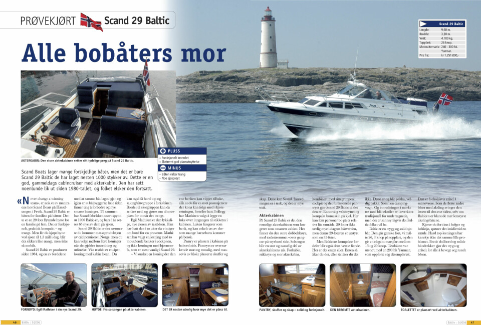 PRØVEKJØRT: I Båtliv nummer 5 fra 2006 kan du lese hele testen av Scand 29 Baltic.